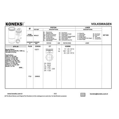 Piston+Segman (76 51Mm Std) Golf V / Vi / Plus Alhamra Beetle (Touran 1 4Tsi / Fsi) Eos Jetta Iii / Iv Passat Scirocco Sharan Tiguan 1 4Tsi (140 / 150 / 160 / 170 Ps) Blg Bmy Bwk Cava Cavb Cavc Cavd Ctha Cthd 05>> KONEKS 239530